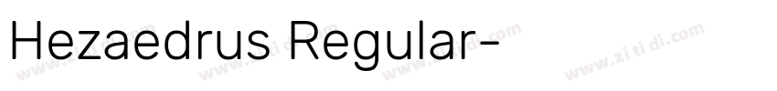 Hezaedrus Regular字体转换